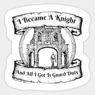 I Became A Knight Sticker